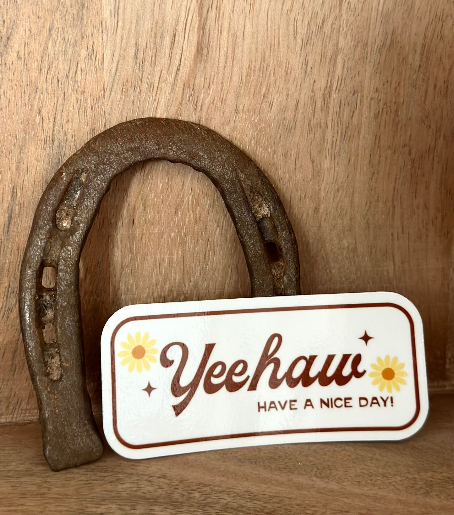Yeehaw Have A Nice Day Sticker