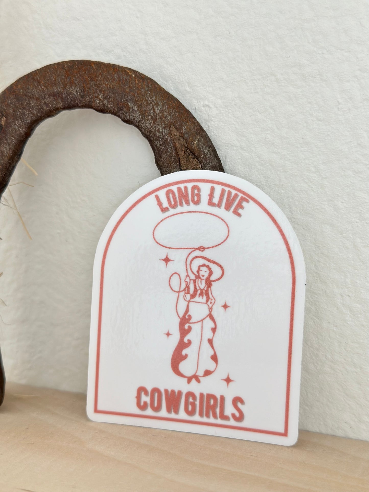 Long Live Cowgirls Sticker