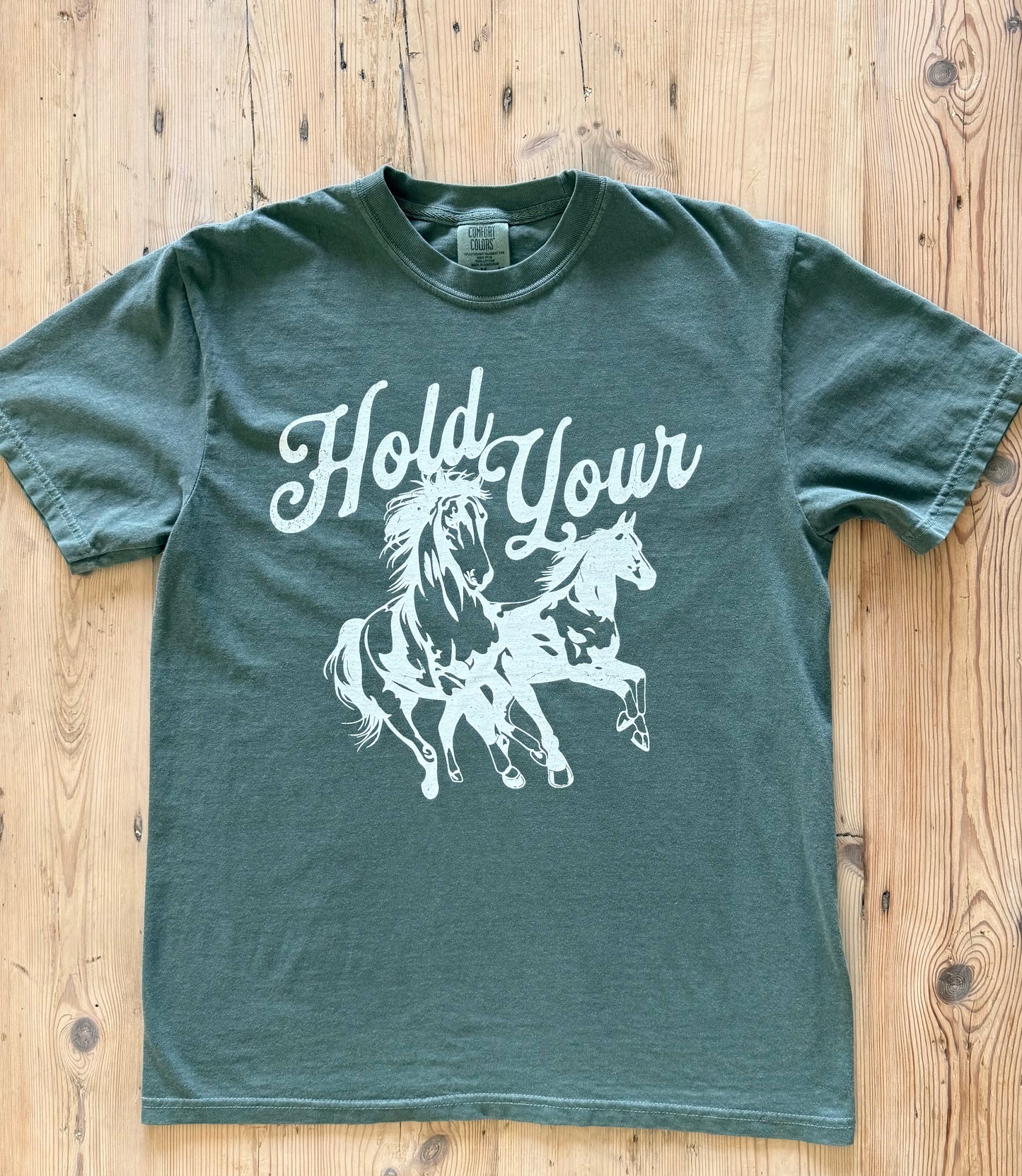 Hold Your Horses Tee