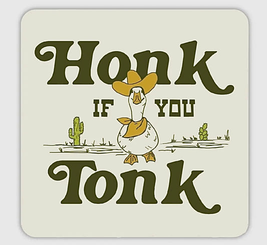 Honk If You Tonk Sticker