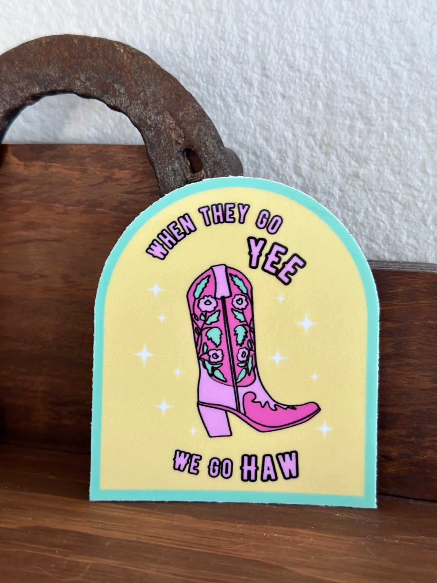 Yeehaw Boot Sticker